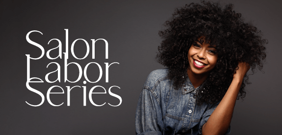 Salon Labor Series